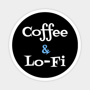 Coffee & Lofi Magnet